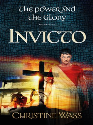 cover image of Invicto--The Power and the Glory